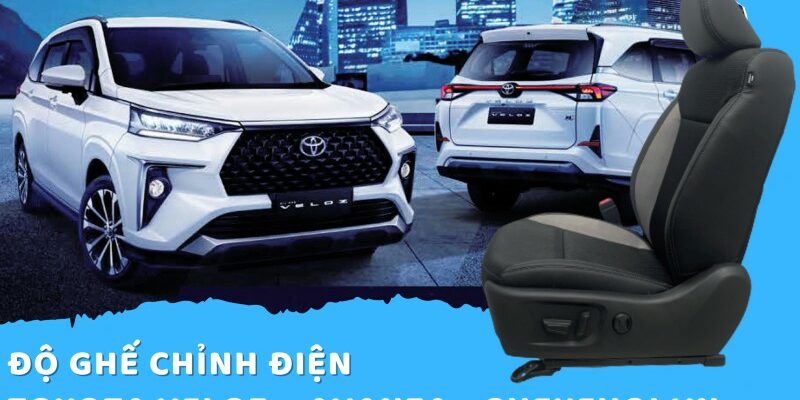 Độ ghế chỉnh điện Toyota Veloz – Avanza 2022